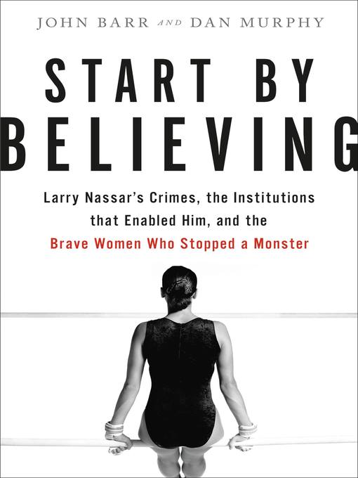 Title details for Start by Believing by John Barr - Wait list